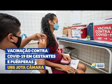 Vacinação contra Covid-19 em gestantes e puérperas